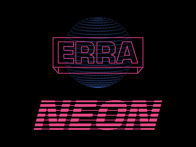 Erra - Neon 80s branding identity logo neon type typography