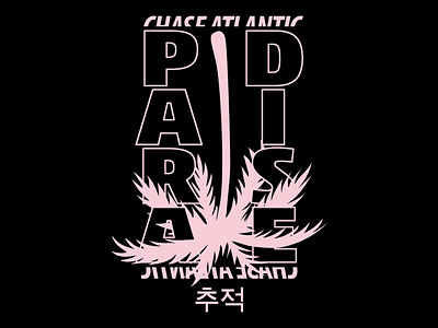 Chase Atlantic - Paradise apparel illustration palm tree streetwear type typography