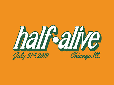 Half Alive - Type branding font identity layout logo texture type typography