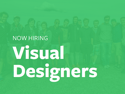 We're hiring Visual Designers