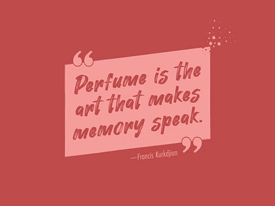 Perfume Quote art memory perfume perfumery quotation quote quote design quoteoftheday quotes spray