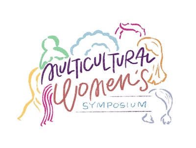 Multicultural Women's Symposium branding conference design hairstyles illustration lettering multicultural women women empowerment