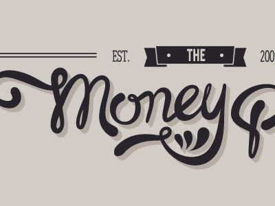 The Money Pit calligraphy lettering money script signage typography