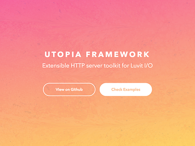 Utopia Framework Landing fonts framewrok gradient http ios landing lua luvit minimal server utopia