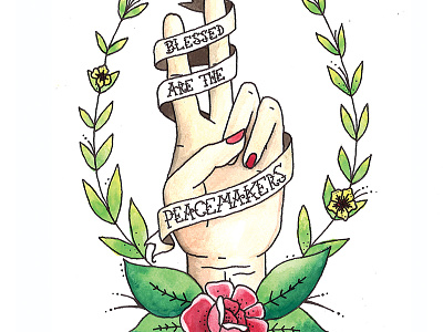 Blessed Are The Peacemakers american traditional beattitudes peace peacemakers tattoo watercolor