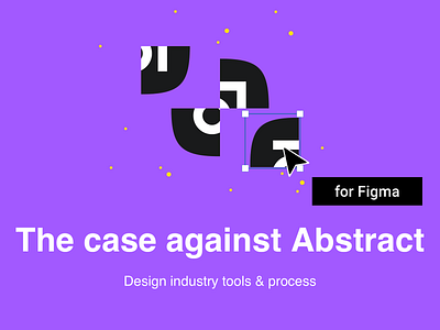 Medium: The case against Abstract abstract abstract design database design design thinking figma figma design medium medium article process search sketch tool tools