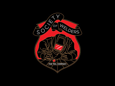 TOIL COMPANY - Society of Welders brand company toil union welders workers