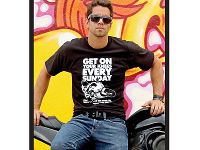 T-Shirt Design "Get On Your Knees" apparel bold motorcycle photography sportsbike tshirt