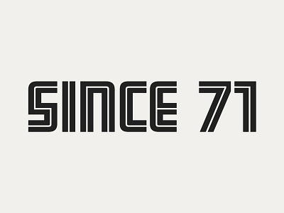 Since 71 branding design graphic design logo type