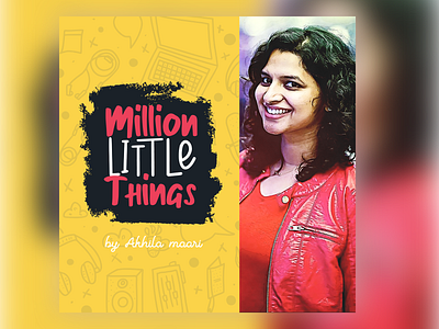 Million Little Things design illustration podcast typogaphy