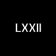 LXXII