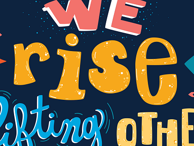 We Rise By Lifting Others - Mural collaboration hand lettering lettering milwaukee mural quote rise type typography wip