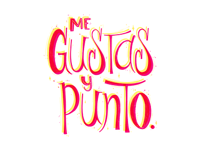 Me Gustas hand lettering hand rendered lettering type typography
