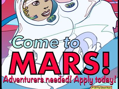 Come To Mars! - a Recruitment Poster edhuse.com line drawing mars mars colonization effort road trip science fiction tentor