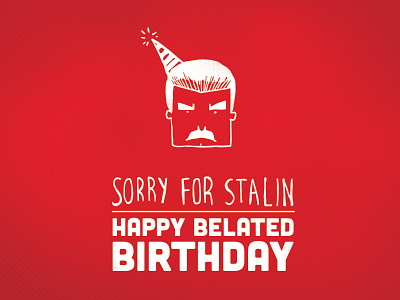 Sorry For Stalin