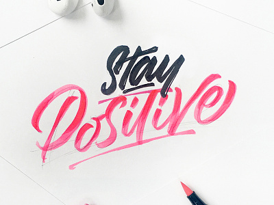 Stay Positive brushpen calligraphy colors handlettering handmade lettering positive quote