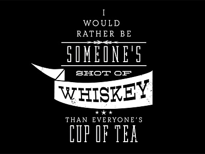 Whiskey lettering quote typography whiskey