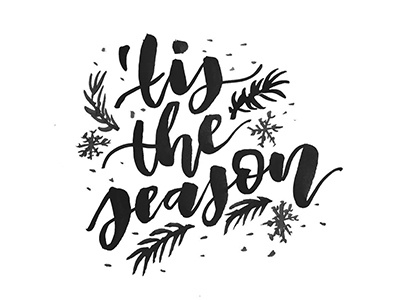 'tis the season calligraphy christmas hand lettering hand type holidays lettering type typography