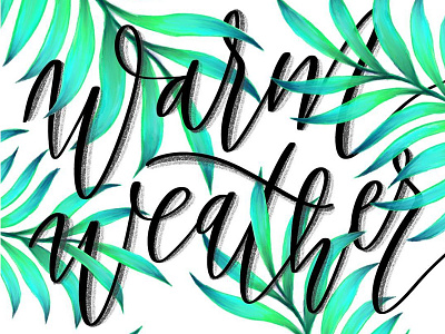 all i want is... art calligraphy design graphic graphic design hand lettering hand type illustration ipad letterer lettering procreate tropical type typography vacation warm weather
