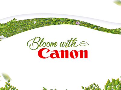 Bloom with Canon bloom camera campaign canon canonmongolia cgdmurun concept creative green logo mongolian murun social summer
