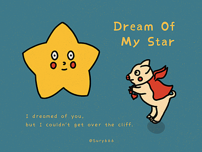 Dream of my star dream goal illustration love pig star