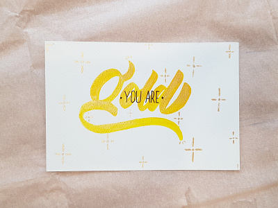 You are gold calligraphy gold graphic design lettering postcard