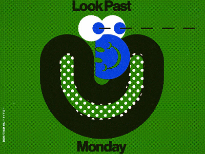 Look Past Monday