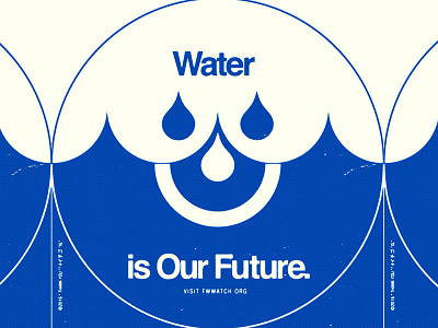 WATER IS OUR FUTURE