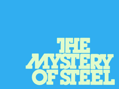 The Mystery of Steel font jeremypettis letraset lettering logo logos logotype type typography