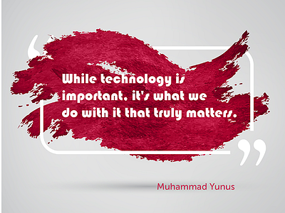 Muhammad Yunus on Technology app design app developers australia app marketing apps business app dapper apps mobile motivation quotes tech