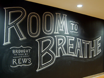 Room to Breathe chalk lettering hand lettering blackboard typography sketch dimensional dana tanamachi google nyc