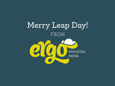 Merry Leap Day from Ergo! 30 rock 4 more years candy from tears leap day