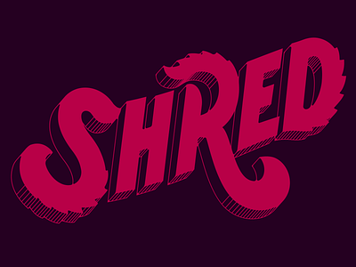 S H R E D aggressive lettering magenta shred typography