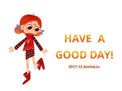 Have a good day! character design cute girl illustration