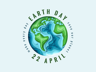 Earth Day 22 april concept cut day earth earth day green illustration paper paper cut planet vector
