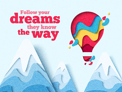 Follow your dreams air balloon craft cut dream follow hot illustration mountain paper vector your