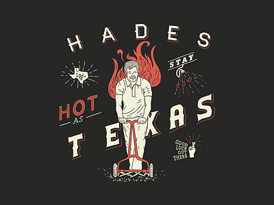 Hot As Texas dallas hand drawn hot illustration mowing stay cool summer texas type