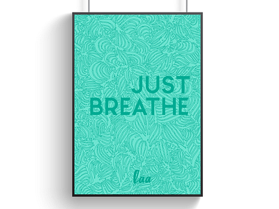 Just Breathe art color graphicdesign illustration illustrator inspiration pattern poster posterdesign posters toneontone