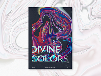 Poster Design Explorations - Divine Colors artwork colors custom design divine graphic design liquid poster poster art poster design typography