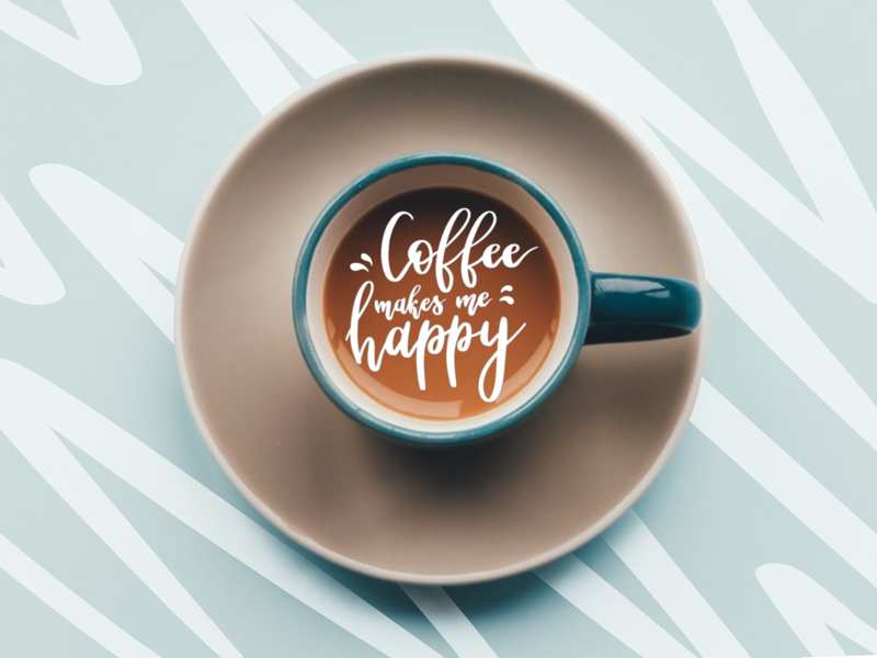 Coffee Makes Me Happy By Valeria Kotova On Dribbble