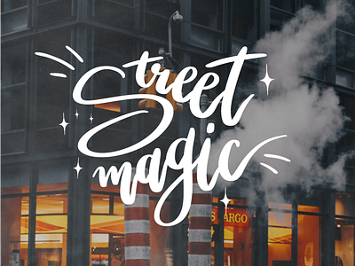 Street Magic ✨