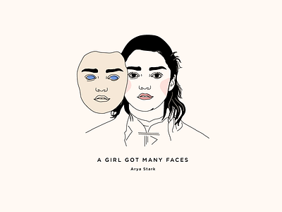 Arya Stark - A Girl Got Many Faces adobe arya stark design digital art game of thrones got illustration illustrator cc portrait ui vector vector art wacom