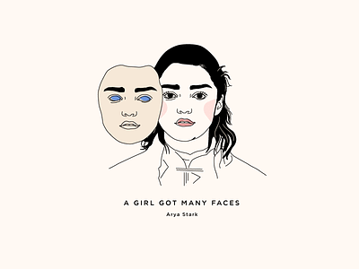 Arya Stark - A Girl Got Many Faces