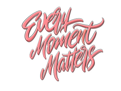 Every Moment Matters calligraffiti calligraphy freelance freelance design freelancer illustration ipad lettering logotype procreate procreateapp typography