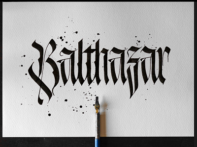 Balthazar calligraphy calligraffiti calligraphy calligraphy artist calligraphy font gothic lettering logodesign logotype