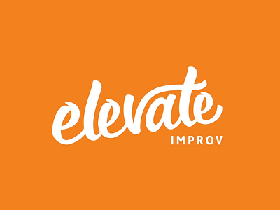 Elevate Improv lettering logo logoanimation logodesign motion motion design orange orange logo script script lettering typography typography design typography logo
