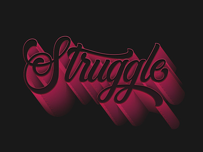Struggle design digital graphicdesign handlettering illustration lettering type typography vector