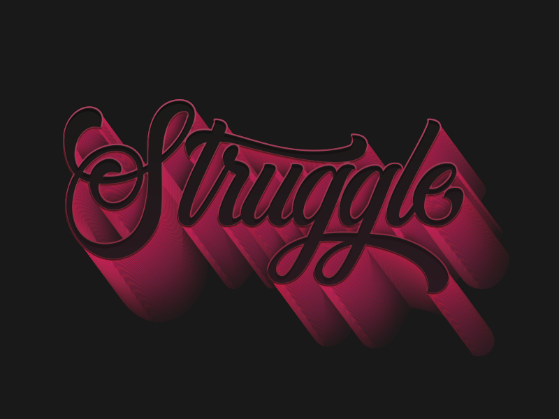 Struggle handlettering typography type vector graphicdesign design illustration digital lettering