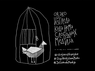 #StojimUzVranjske birdcage censorship danas freedomofthepress illustration jachim992 serbia stojimuzvranjske stopmedijskommraku vranjske zaslobodumedija