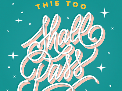 This too shall pass design illustration lettering typography